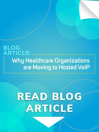 Why Healthcare Organizations are Moving to Hosted VoIP